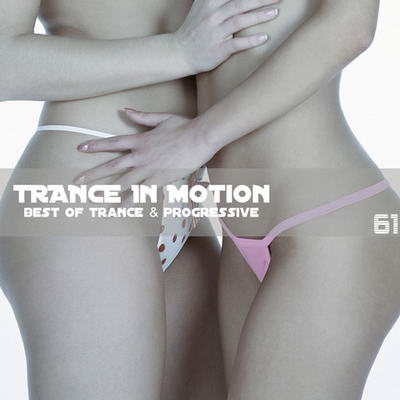 Trance In Motion Vol.61 (2010)
