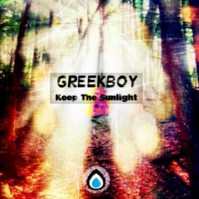 Greekboy - Keep The Sunlight EP