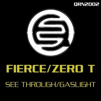 Fierce & Zero T - See Through / Gaslight