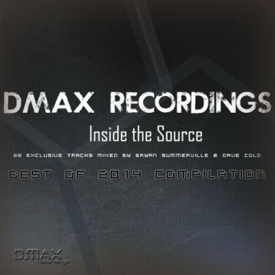 D.MAX Recordings Best Of 2014 (Mixed By Bryan Summerville & Dave Cold)