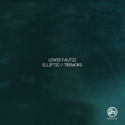 Lewis Fautzi - Elliptic / Tremors