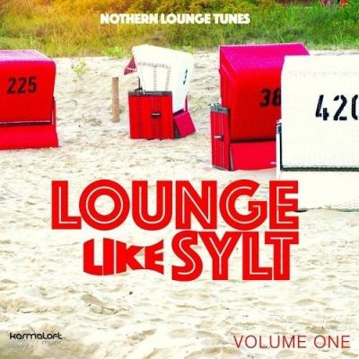 VA - Lounge Like Sylt Vol 1 Nothern Lounge Tunes (2015)