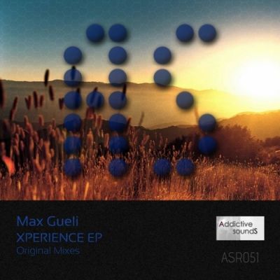 Max Gueli - Xperience EP