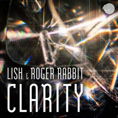 Lish & Roger Rabbit - Clarity
