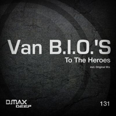 Van B.i.o.'s - To The Heroes (2015)