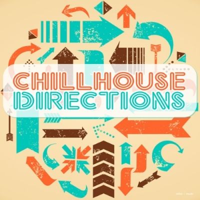 VA - Chillhouse Directions (2015)