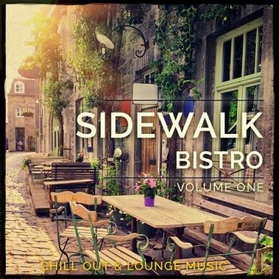 VA - Sidewalk Bistro Vol 1 Chill out and Lounge Music (2015)