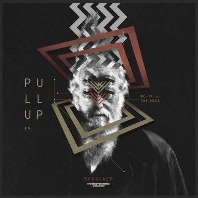 Nc-17 & The Voss - Pull Up EP