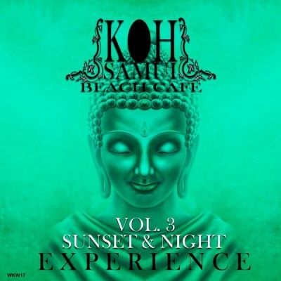 VA - Koh Samui Beach Cafe, Vol. 3 (Sunset & Night Experience) (2015)