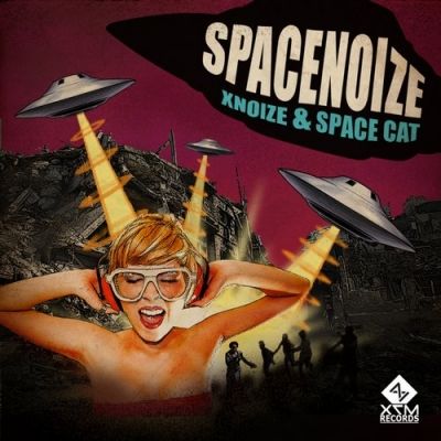 X-NoiZe & Space Cat - SpaceNoiZe