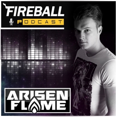 Arisen Flame - Fireball Podcast 001 (2015-03-02)