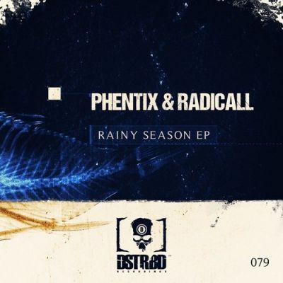 Phentix & Radicall - Rainy Season EP