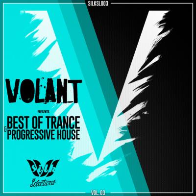 Volant Pres. Best Of Trance & Progressive House Vol. 03