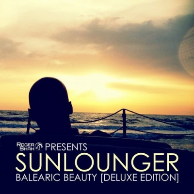 Roger Shah pres. Sunlounger - Balearic Beauty (Deluxe Edition)