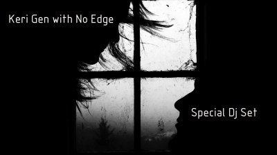 Keri Gen & No Edge - Dj Set vol.25 (17.12.2016)