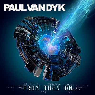 Paul Van Dyk - From Then On