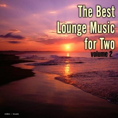 VA - The Best Lounge Music for Two, Vol. 2 (2014)
