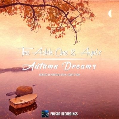 The Ashk One & Aynix - Autumn Dreams