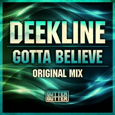 Deekline - Gotta Believe