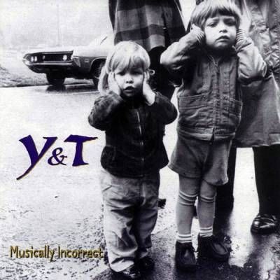 Y & T - Musically Incorrect (1995) (Mp3+Lossless)