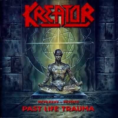 Kreator - Past Life Trauma (2000)