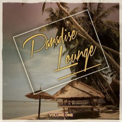 VA - Paradise Lounge Vol 1 Mix of Finest Relaxing Chill Music (2015)