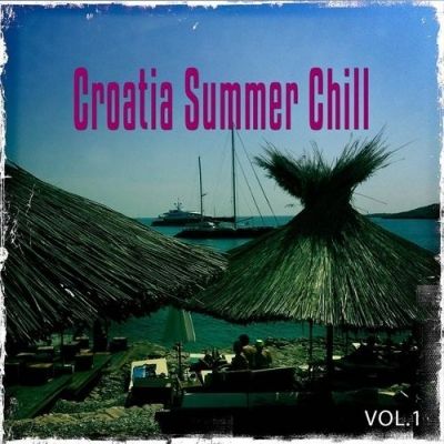 VA - Croatia Summer Chill Vol 1 Best of Mediterranean Relax and Chill Out (2015)