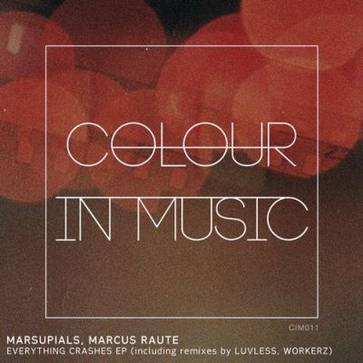 Marsupials & Marcus Raute - Everything Crashes