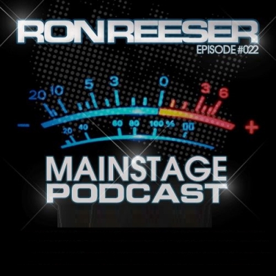 Ron Reeser - Mainstage Podcast 031 (2015-02-16)