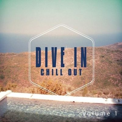 VA - Dive in Chill out Vol 1 Mediterranean Chill Out Moods (2015)