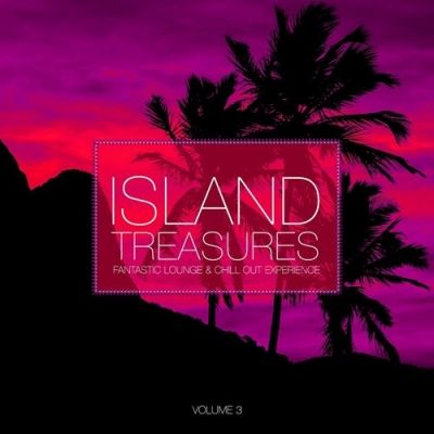 VA - Island Treasures Vol 3 Fantastic Lounge & Chill Out Experience (2015)