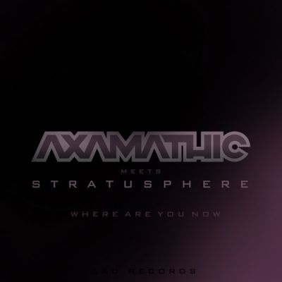 Axamathic meets Stratusphere - Where Are You Now