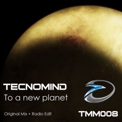 Tecnomind - To A New Planet