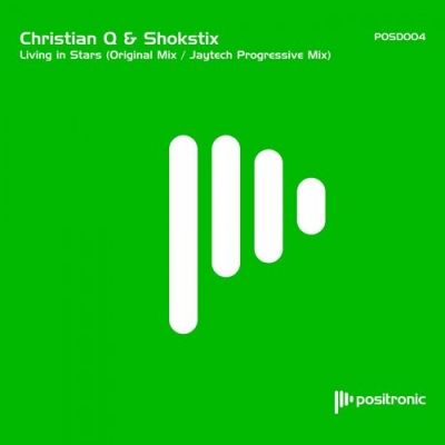 Christian Q & Shokstix - Living In Stars