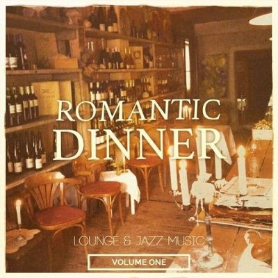 VA - Romantic Dinner Vol 1 Lounge and Jazz Music (2015)
