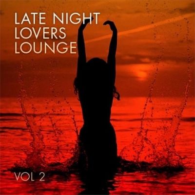 VA - Late Night Lovers Lounge Vol 2 (2015)