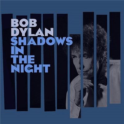 Bob Dylan - Shadows In The Night (2015) Bob Dylan - Shadows In The Night (2015)