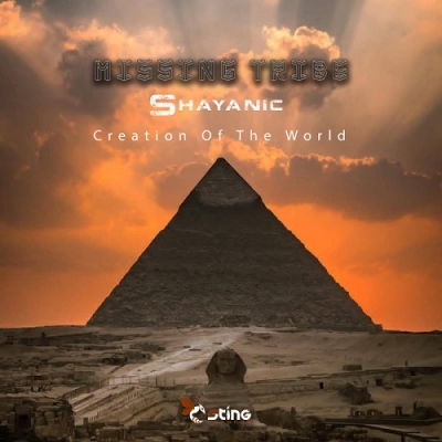 Missing Tribe & Shayanic - Creation Of The World EP (2019)